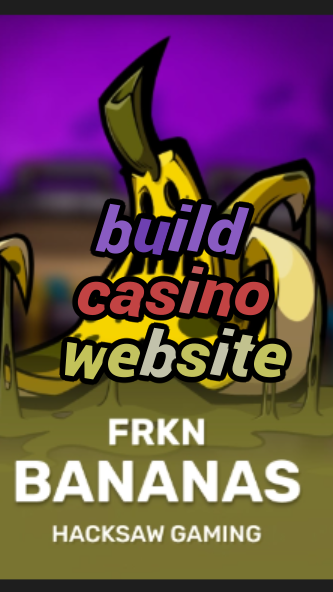build casino website-3xn3u5udepyz9m9w5iat.com